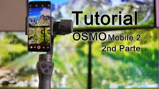 OSMO Mobile 2 tutorial 2da parte Posición Vertical español [upl. by Orvah]