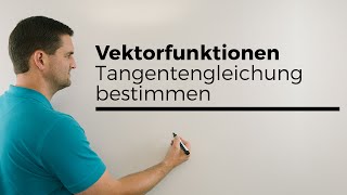 Vektorfunktionen Kurven Tangentengleichung bestimmen im Punkt Vektoranalysis  Daniel Jung [upl. by Marven164]