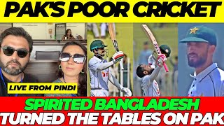 Pakistans POOR Cricket let Bangladesh turn the tables  Pakistan vs Bangladesh STUMPS Day 4 [upl. by Nailluj161]