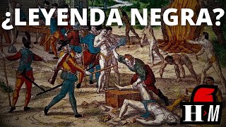 LA LEYENDA NEGRA  LA CONQUISTA DE AMÉRICA EL IMPERIO ESPAÑOL NACIONALISMO Y NOSTALGIA [upl. by Bopp419]