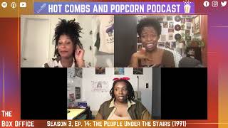 The Box Office  S3 Ep 14 The People Under The Stairs 1991 Movie Review  Hot Combs and Popcorn [upl. by Cristoforo411]