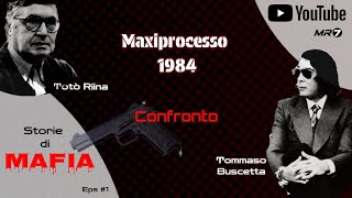 Maxiprocesso confronto Totò Riina vs Tommaso Buscetta Eps1 Maxiprocesso mafia [upl. by Aned]