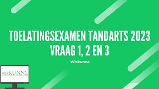 Toelatingsexamen tandarts 2023 vraag 1 2 en 3 [upl. by Dorcus]