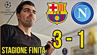 BARCELLONA  NAPOLI 31 NAPOLI STAGIONE FINITA [upl. by Llyrrad]