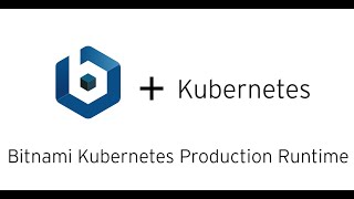 Bitnami Kubernetes Production Runtime BKPR [upl. by Ojimmas]