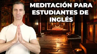 ¿Es Hispanohablante ¿Quiere aprender inglés con menos esfuerzo Prueba esta meditación y verá 🙏 [upl. by Helve]