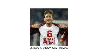 Antonello Venditti  Unica AClark amp VINNY Afro Remode [upl. by Amles81]