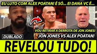 CRITICOU🚨JON JONES MANDA a REAL sobre ALEX POATAN TOM ASPINALL e RESPONDE DANA WHITE no UFC ufc [upl. by Olnton]