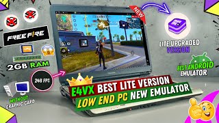 New E4VX Lite Version Best For Low End PC Without Graphics Card  Best Emulator For PC Free Fire [upl. by Wirth]