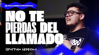 NO TE PIERDAS DEL LLAMADO🔥  Cristian Ledesma [upl. by Richter399]