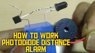 How to work photodiode and distance alarm  school project [upl. by Ayim822]