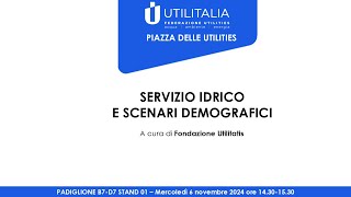 SERVIZIO IDRICO E SCENARI DEMOGRAFICI [upl. by Rafat274]