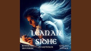 Leanan Sidhe feat Gustavo Steiner amp Peakfiddler [upl. by Ayak]