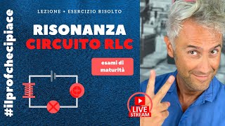 CORRENTE ALTERNATA  risonanza CIRCUITI RLC  la fisica che ci piace [upl. by Ardelle]