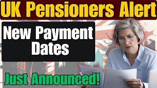 UK Pensioners Alert New Payment Dates Just Announced [upl. by Dreda91]