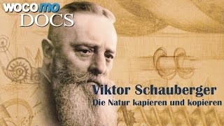 Viktor Schauberger  Die Natur kapieren und kopieren Dokumentarfilm 2008 [upl. by Thorny]