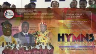 REJOICE THE LORD IS KING TARKWA CRUSADERS CHORAL GHANA TC C HYMNS AND THEIR MEANINGS VOL2 [upl. by Sinnard]