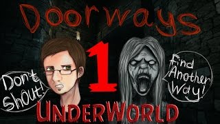 Годно Вроде бы DoorWaysThe Underworld 1 [upl. by Pazia]