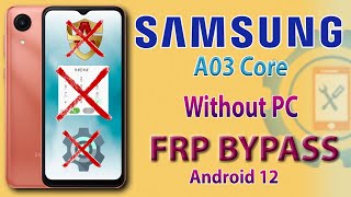 Samsung A03 Core SMA032F FRP Bypass Without PC  New Trick Google Account Bypass Android 12 [upl. by Ceil184]