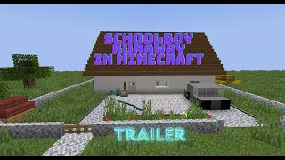 SCHOOLBOY RUNAWAY MINECRAFT MAP TRAILER [upl. by Elicec]