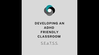 Developing an ADHD friendly classroom [upl. by Doane]