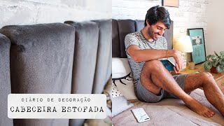 COMO FAZER CABECEIRA ESTOFADA EM MODULOS  DIY  DECORAÇÃO QUARTO  LUCAS ALENCAR Vlog 30 [upl. by Fernando]