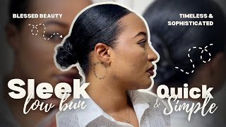 SLEEK LOW BUN TUTORIAL ON SHORT RELAXED HAIR  MIDDLE PART  BLESSED BEAUTY [upl. by Hestia]