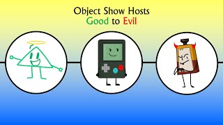 Object Show Hosts Good to Evil [upl. by Nerol461]