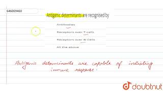 Antigenic determinants are recognised by  12  HUMAN HEALTH AND DISEASE  BIOLOGY  DINESH PUBL [upl. by Goebel354]