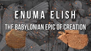 Enuma Elish  The Babylonian Epic of Creation  Complete Audiobook  With Commentary [upl. by Puduns]