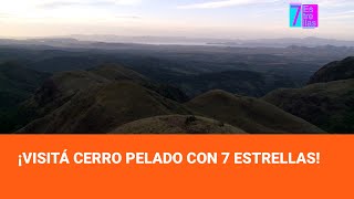 ¡Visitá Cerro Pelado con 7 Estrellas [upl. by Kauppi]