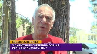 Eduardo Antonini “Lamentables y desesperadas las declaraciones de Antía” [upl. by Nattie]