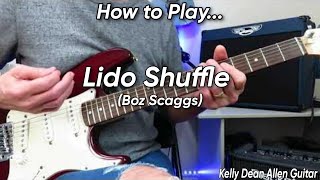 How to Play Lido Shuffle  Boz Scaggs Guitar Lesson  Tutorial [upl. by Airdnala]