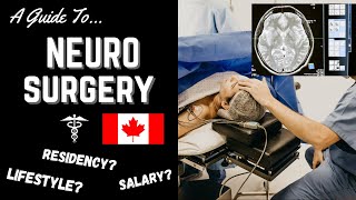 Neurosurgery in Canada 🇨🇦 Residency Salary and What You Need To Know [upl. by Anirrak]