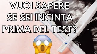 PRIMI SINTOMI GRAVIDANZA come sapere se sei incinta prima del test  clamoroby [upl. by Dekeles]