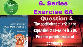 The coefficient of x2 in the expansion of 3ax4 is 216 Find the possible value of constant a [upl. by Dahle]