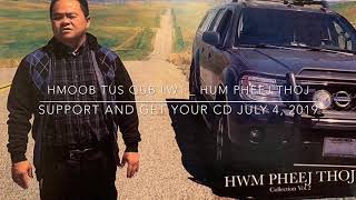 Hmong Tus Qub Lwj  Hum Pheej Thoj [upl. by Iroc]