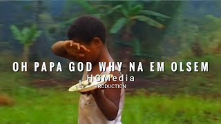 Movie Title O Papa God Wai Na Em Olsem [upl. by Aicirtak15]