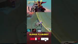 Aldous Flameshot mobilelegends heromlyangbagusuntukpushrank [upl. by Eelarak]