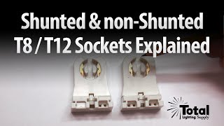 Shunted amp nonShunted T8 amp T12 Sockets Tombstones Explained by Total Bulk Lighting [upl. by Wilie]