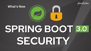 Spring Boot 30 Security  Authentication and Authorization  New Changes  javaTechie [upl. by Nnylrats]