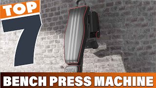 7 Best Bench Press Machines for Strength Training [upl. by Wulf]