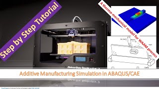 Additive Manufacturing Simulation in ABAQUSCAE Wire Arc Additive Manufacturing WAAM Process [upl. by Aehsal]