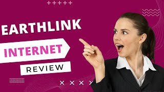 EarthLink Internet Review Connectivity Perfected [upl. by Frasco316]