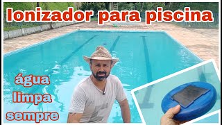 se VOCÊ gosta de limpar piscina e gastar DINHEIRO com CLORO não veja este vídeo IONIZADOR P PISCINA [upl. by Oringas868]