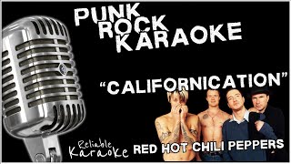 Red Hot Chili Peppers  Californication PUNK ROCK KARAOKE VERSION [upl. by Edobalo]