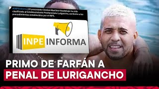 Primo de Jefferson Farfán cumplirá 9 meses de prisión preventiva en el penal de Lurigancho [upl. by Einnol981]