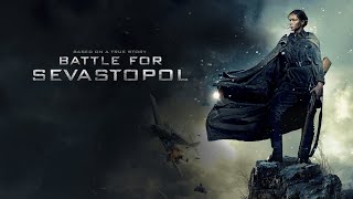 BATTLE FOR SEVASTOPOL War drama Historical movie [upl. by Dalston]