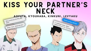 Kiss Your Partners Neck  Challenge part 23  KyouHaba YakuLev   Haikyuu Texts Revoiced [upl. by Yennaiv]