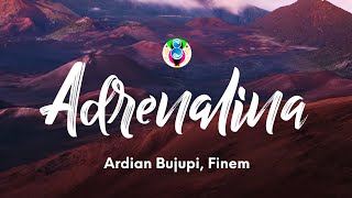 Ardian Bujupi Finem  ADRENALINA TekstiLyrics [upl. by Hatokad]